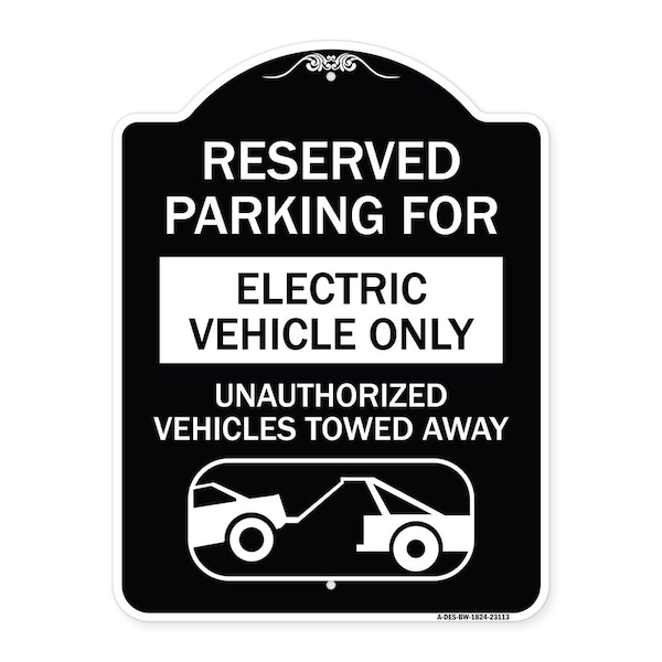 Reserved Parking for Electric Vehicle Only Unauthorized Vehicles Towed Away, A-DES-BW-1824-23113